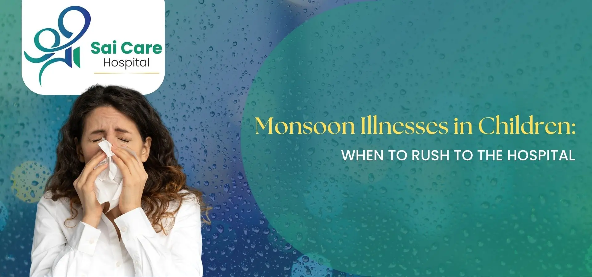 Monsoon Illnesses in Children: When to Rush to the Hospital